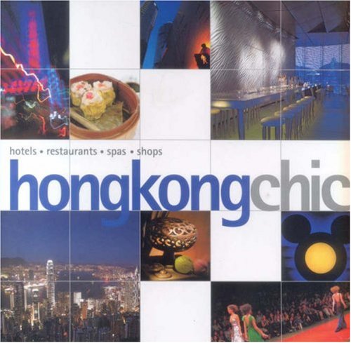 Beispielbild fr Hong Kong Chic (Chic Guides) zum Verkauf von medimops