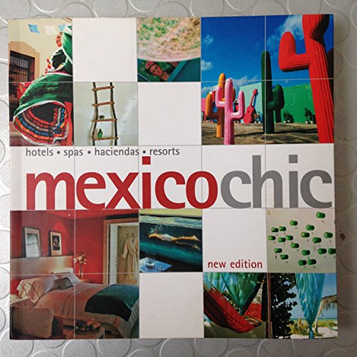 Beispielbild fr Mexico Chic (Chic Guides) zum Verkauf von Studibuch