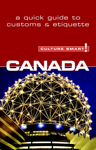 Stock image for Culture Smart! Canada: A Quick Guide to Customs and Etiquette for sale by ThriftBooks-Dallas