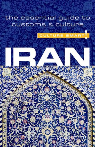 Stock image for Iran : The Essential Guide to Customs and Culture for sale by Better World Books