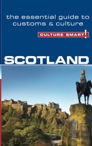 9781857334920: Scotland - Culture Smart!: The Essential Guide to Customs and Culture [Idioma Ingls]: The Essential Guide to Customs & Culture