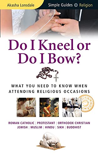 Stock image for Do I Kneel or Do I Bow? (Simple Guides) for sale by SecondSale