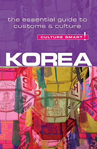 Stock image for Korea - Culture Smart!: The Essential Guide to Customs & Culture (45) for sale by SecondSale