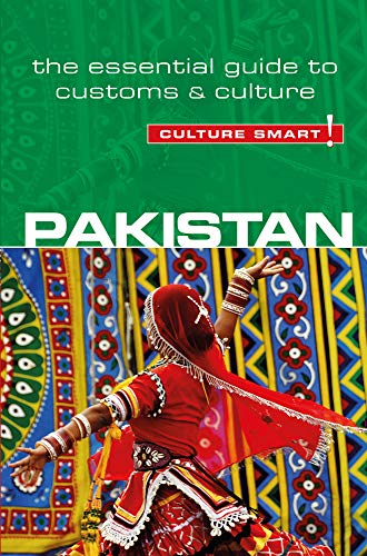 Pakistan - Culture Smart!: The Essential Guide to Customs & Culture (9781857336771) by Haleem, Safia; Culture Smart!