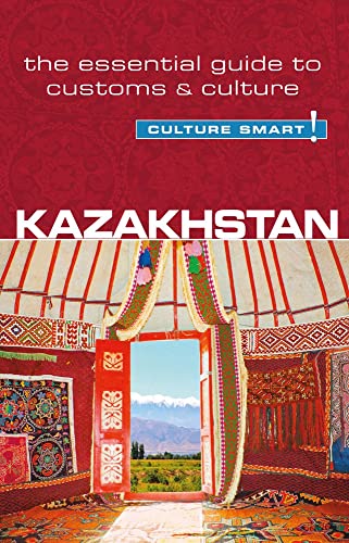 Stock image for Kazakhstan - Culture Smart!: The Essential Guide to Customs & Culture for sale by SecondSale