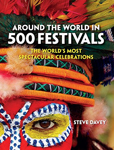 Stock image for Around the World in 500 Festivals (Culture Smart!): The World's Most Spectacular Celebrations for sale by WorldofBooks