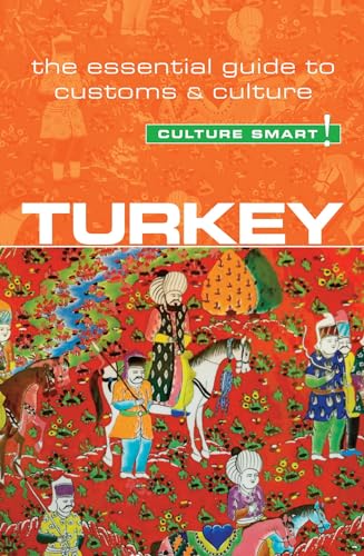 Stock image for Turkey - Culture Smart!: The Essential Guide to Customs & Culture (54) for sale by SecondSale