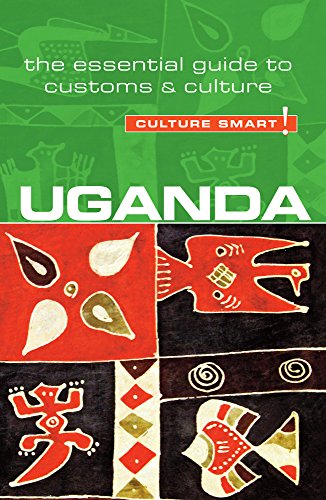 Stock image for Uganda - Culture Smart! : The Essential Guide to Customs and Culture for sale by Better World Books