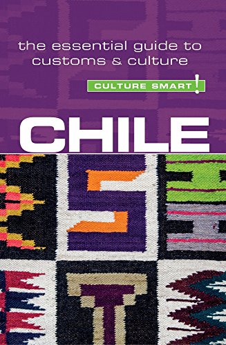 9781857338737: Chile - Culture Smart!: The Essential Guide to Customs & Culture