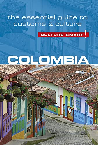 9781857338867: Culture Smart! Colombia: The Essential Guide to Customs & Culture