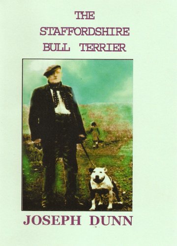 The Staffordshire Bull Terrier (Breed Books Canine Library) (9781857363555) by Joseph Dunn