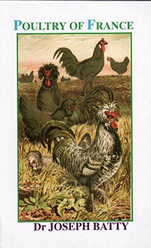 Poultry of France (9781857365962) by Batty, Joseph Dr.
