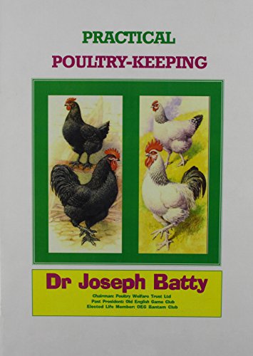 Practical Poultry Keeping (9781857366105) by Joseph Batty