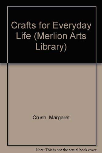 9781857370225: Crafts for Everyday Life (Merlion Arts Library S.)