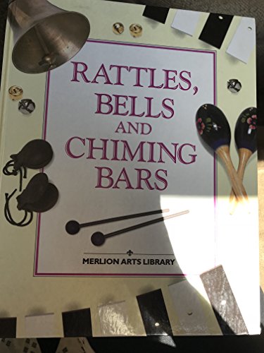 9781857370287: Making Music: Rattles, Bells and Chiming Bars (Merlion Arts Library S.)