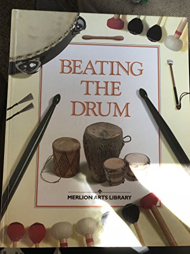 Stock image for Beating the Drum (Merlion Arts Library S). for sale by Brentwood Books