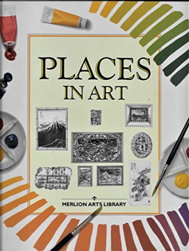 Places in Art (Merlion Arts Library) (9781857370508) by Anthea Peppin