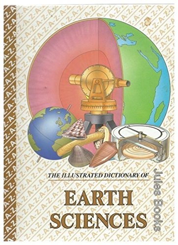 Stock image for Illustrated Dictionary of Earth Sciences, The for sale by Stephen White Books