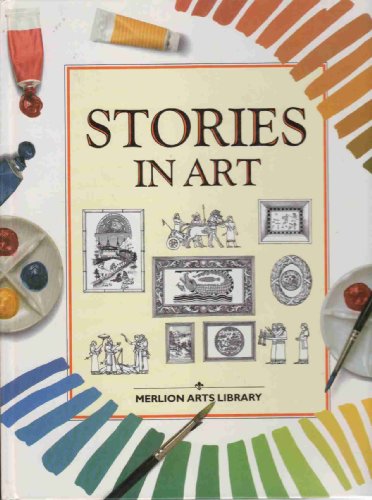 Stock image for Stories in Art (Merlion Arts Library S.) for sale by WorldofBooks