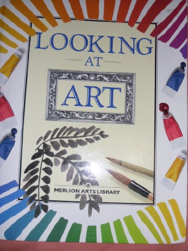 Beispielbild fr Looking at Art (Merlion Arts Library S.) zum Verkauf von WorldofBooks