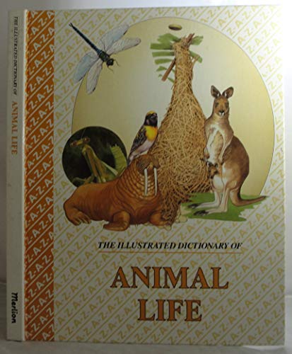9781857370812: The Illustrated Dictionary of Animal Life (The illustrated dictionaries of science)
