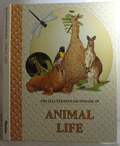 Stock image for The Illustrated Dictionary of Animal Life for sale by Better World Books