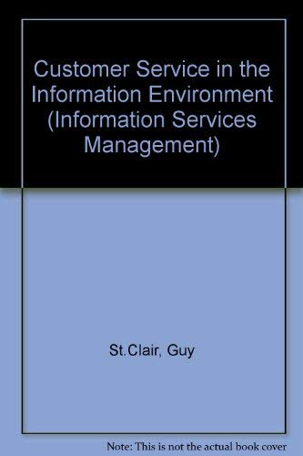 Imagen de archivo de Customer Service in the Information Environment (Information Services. a la venta por Poverty Hill Books