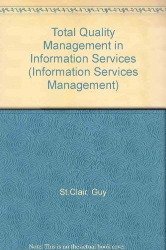 Beispielbild fr Total Quality Management in Information Services (Information Services Management S.) zum Verkauf von AwesomeBooks