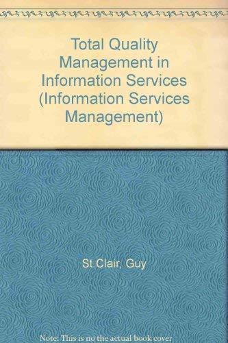 9781857390391: Total Quality Management in Information Services (Information Services Management S.)