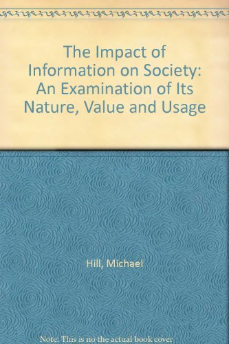 Beispielbild fr The Impact of Information on Society zum Verkauf von AwesomeBooks