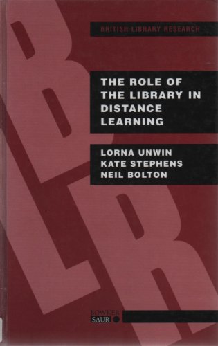 Stock image for The Role of the Library in Distance Learning: A Study of Postgraduate Students, Course Providers and Librarians in the UK for sale by Anybook.com