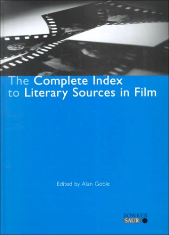 Stock image for The Complete Index to Literary Sources on Film for sale by Better World Books Ltd