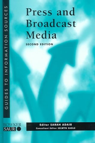 Stock image for Information Sources for the Press and Broadcast Media (Guides to Information Sources) for sale by AwesomeBooks