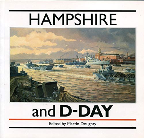 Stock image for Hampshire and D-DAY for sale by RareNonFiction, IOBA