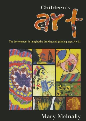 Beispielbild fr Children's Art: The Development in Imaginative Drawing & Painting, Ages 3 to 11 zum Verkauf von WorldofBooks