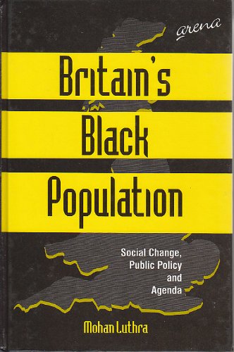 9781857420418: Britain's Black Population: Social Change, Public Policy and Agenda, Vol. 3