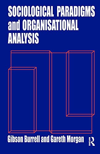 9781857421149: Sociological Paradigms and Organisational Analysis