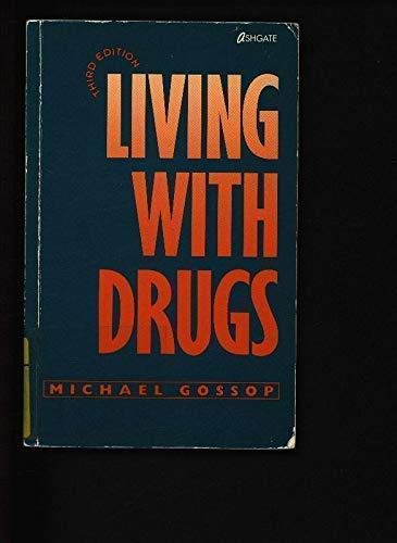 Stock image for Living With Drugs for sale by Geoff Blore`s Books