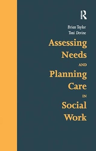 Assessing Needs and Planning Care in Social Work (9781857421446) by Taylor, Brian