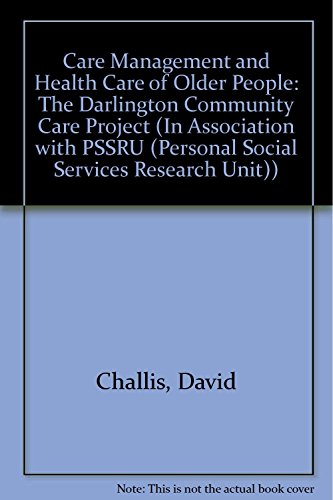 Care Management and Health Care of Older People: The Darlington Community Care Project