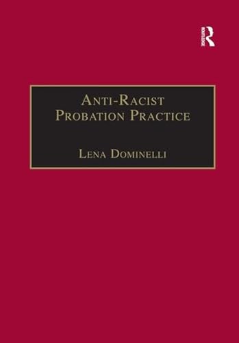 Stock image for Anti-Racist Probation Practice for sale by Better World Books Ltd
