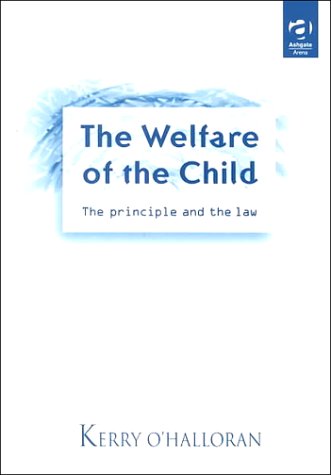 Beispielbild fr The Welfare of the Child zum Verkauf von AwesomeBooks