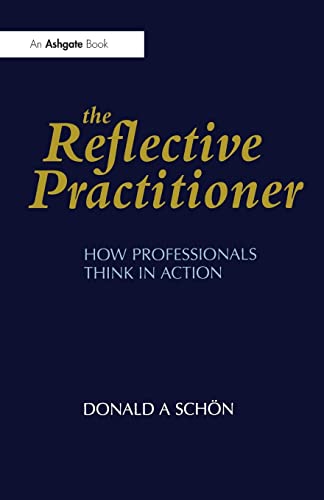 Beispielbild fr Reflective Practitioner: How Professionals Think in Action (Arena) zum Verkauf von medimops