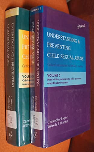 Beispielbild fr Understanding and Preventing Child Sexual Abuse (Critical Summaries of 500 Key Studies) Volume 2: Male Victims, Adolescents, Adult Outcomes, and Offender Treatmant zum Verkauf von PsychoBabel & Skoob Books