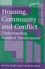 Beispielbild fr Housing, Community and Conflict: Understanding Residential "Involvement" (In Association with Policy Research) zum Verkauf von Reuseabook