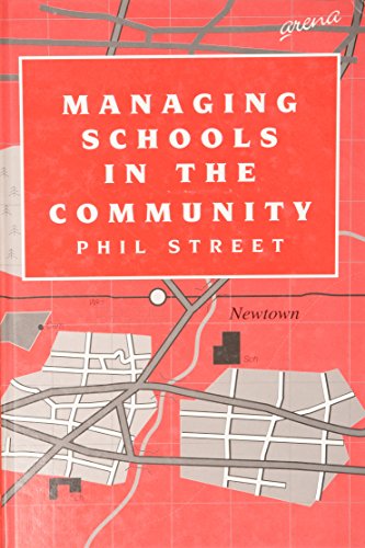 Managing Schools in the Community (9781857423525) by Street, Phil