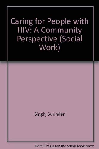 Beispielbild fr Caring for People With Hiv: A Community Perspective (Social Work) zum Verkauf von Anybook.com