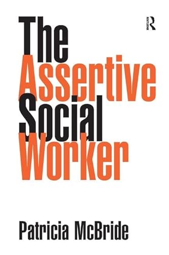 Stock image for The Assertive Social Worker for sale by AwesomeBooks