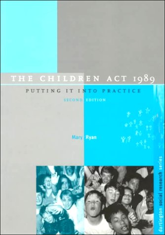 Beispielbild fr The Children Act 1989: Putting it into Practice (Dartington Social Research Series) zum Verkauf von WorldofBooks