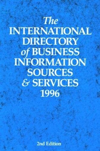 Imagen de archivo de The International Directory of Business Information Sources and Services 1996. Routledge. 1996. a la venta por Bookmonger.Ltd